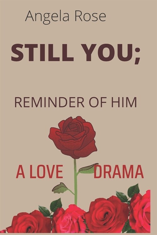 Still You; Reminder of Him: A Love Drama (Paperback)