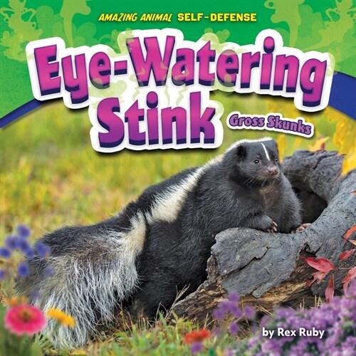 Eye-Watering Stink: Gross Skunks (Paperback)