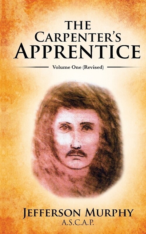 The Carpenters Apprentice: Volume One (Paperback)