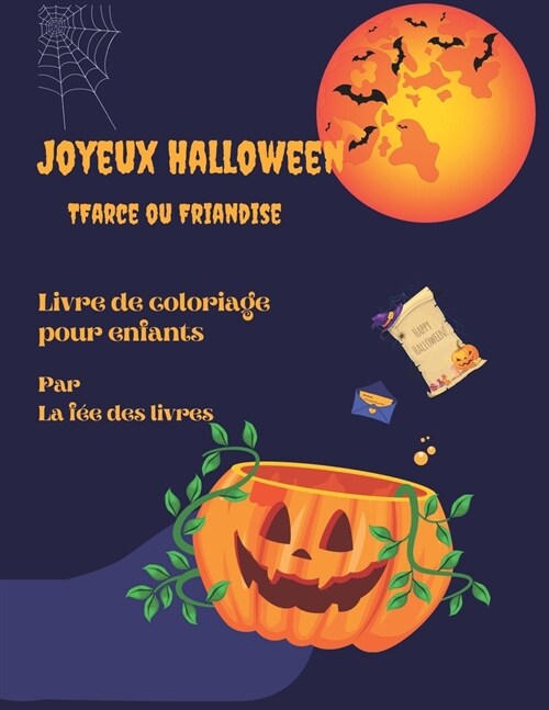 Joyeux Halloween- Farce ou Friandise: French Coloring Book for Kids (Paperback)