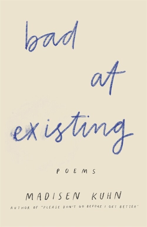 Bad At Existing: Poems (Paperback)