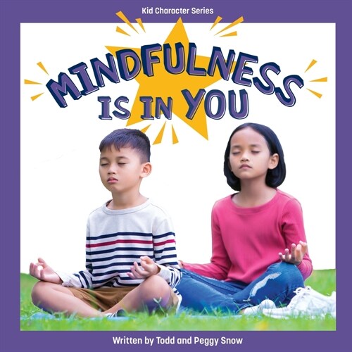 Mindfulness Is in You (Library Binding)