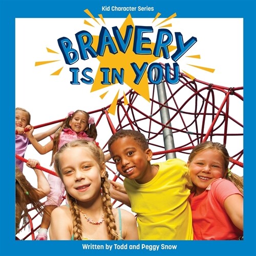 Bravery Is in You (Library Binding)