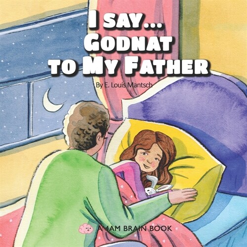 I Say... Godnat to My Father: Danish (Paperback)