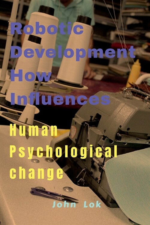 Robotic Development How Influences (Paperback)