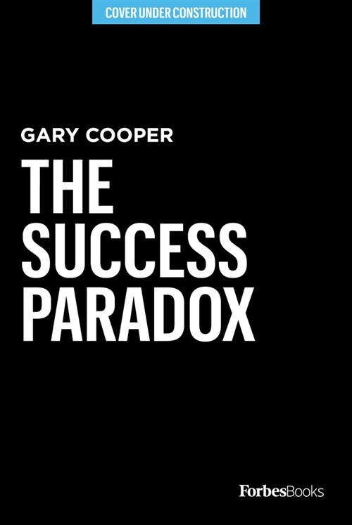 The Success Paradox: How to Surrender & Win in Business and in Life (Hardcover)