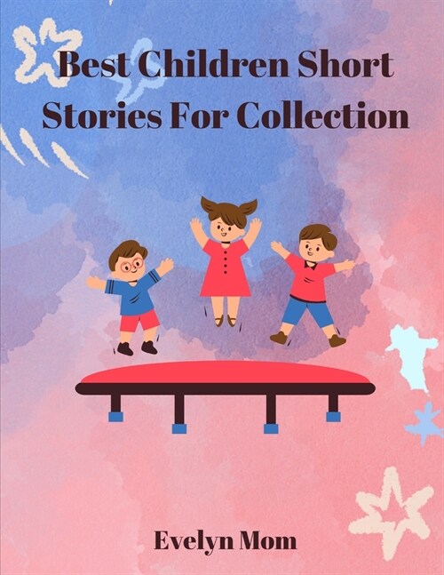 Best Children Short Stories For Collection (Paperback)