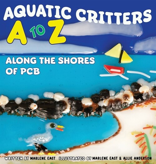 Aquatic Critters A to Z Along the Shores of PCB (Hardcover)