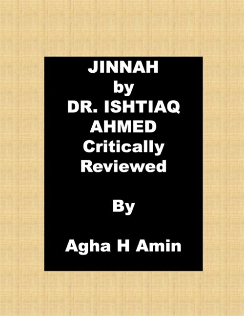 Jinnah by Dr Ishtiaq Ahmed Critically Reviewed (Paperback)