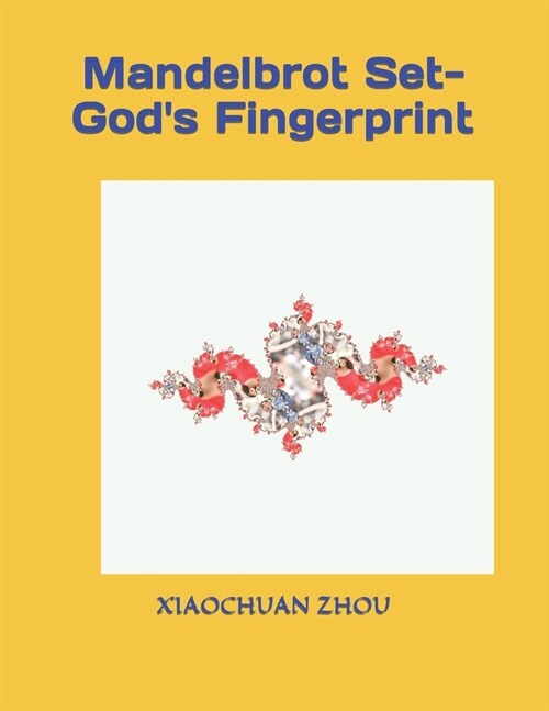 Mandelbrot Set-Gods Fingerprint (Paperback)