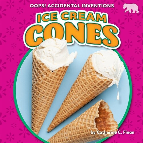 Ice Cream Cones (Library Binding)