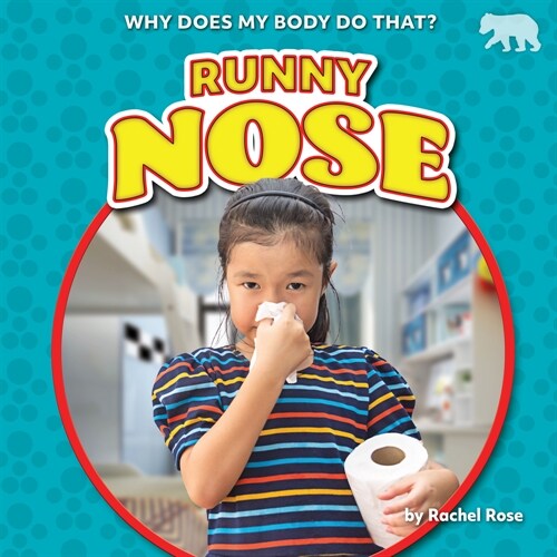 Runny Nose (Library Binding)