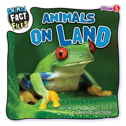 Animals on Land (Library Binding)