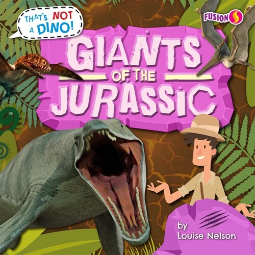 Giants of the Jurassic (Library Binding)