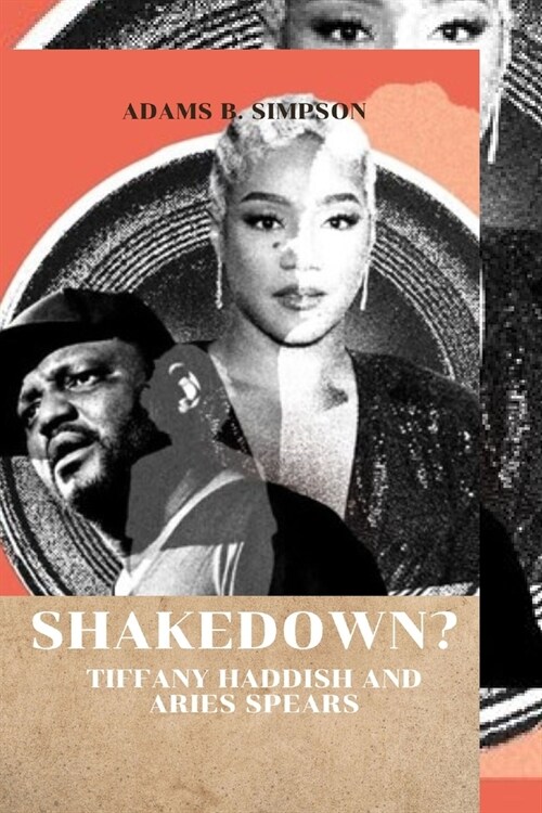 Shakedown?: Tiffany Haddish and Aries Spears (Paperback)