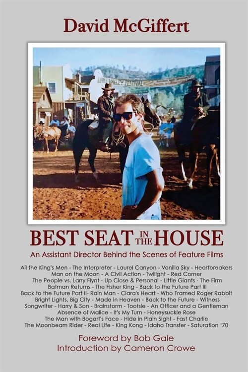 Best Seat in the House - An Assistant Director Behind the Scenes of Feature Films (Paperback)