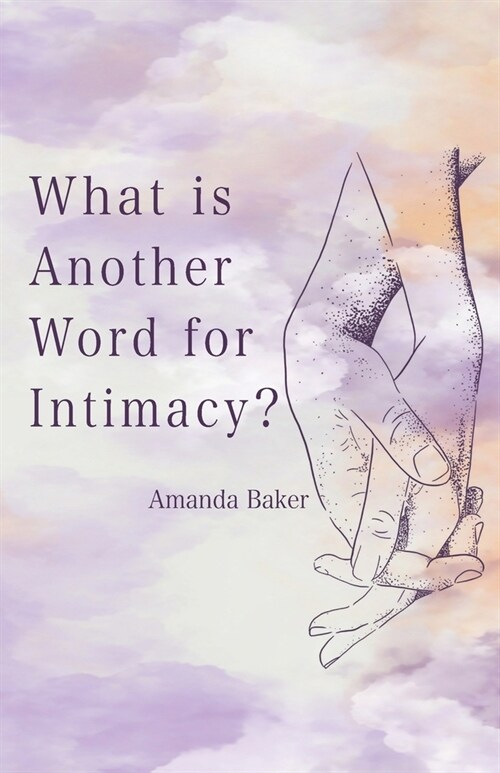 What is Another Word for Intimacy? (Paperback)