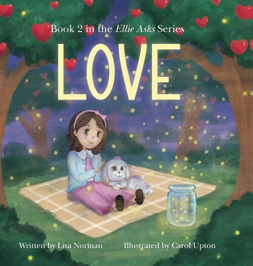 Love: Book 2 in the Ellie Asks series (Hardcover)