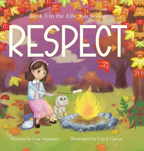 Respect: Book 3 in the Ellie Asks series (Hardcover)