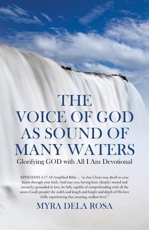 The Voice of God as Sound of Many Waters: Glorifying GOD with All I Am Devotional (Paperback)