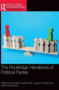 The Routledge Handbook of Political Parties (Hardcover)