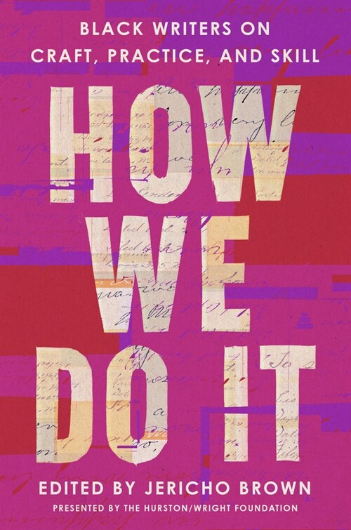 How We Do It: Black Writers on Craft, Practice, and Skill (Paperback)