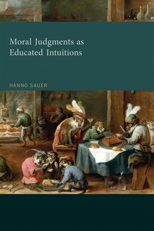 Moral Judgments as Educated Intuitions (Paperback)