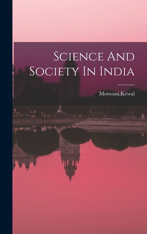 Science And Society In India (Hardcover)