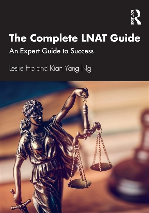 The Complete LNAT Guide : An Expert Guide to Success (Paperback)