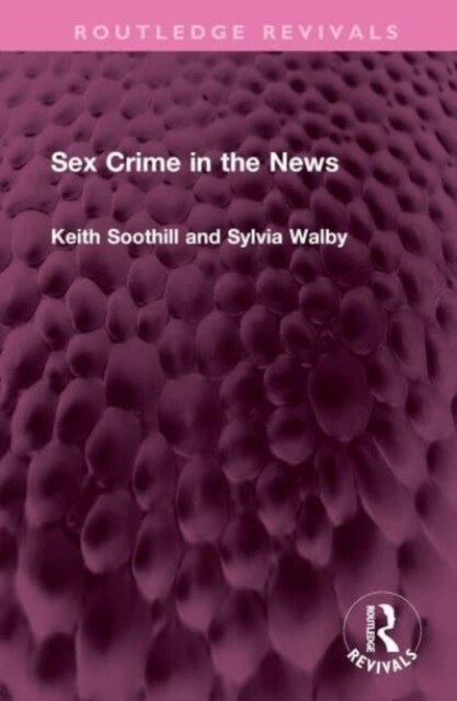 Sex Crime in the News (Hardcover)