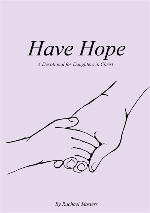 Have Hope: A Devotional for Daughters in Christ (Paperback)