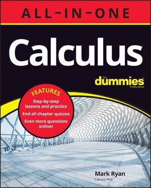 Calculus All-In-One for Dummies (+ Chapter Quizzes Online) (Paperback)