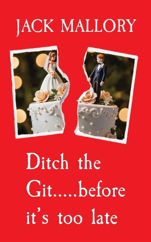 Ditch the Git.....before its too late (Paperback)