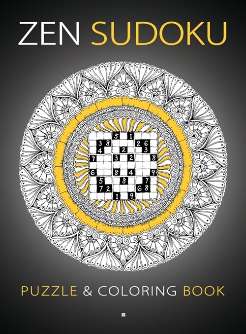 Zen Sudoku: Puzzle & Coloring Book [Hardback] (Hardcover)