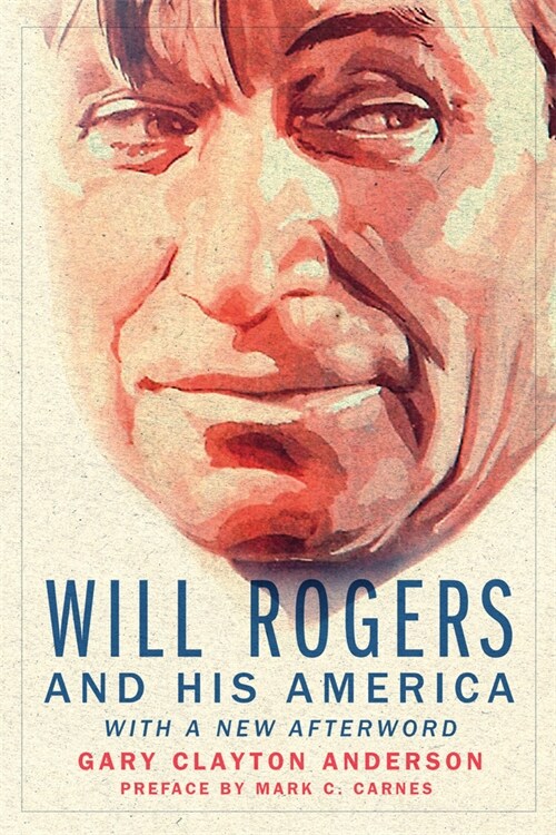 Will Rogers and His America (Paperback)