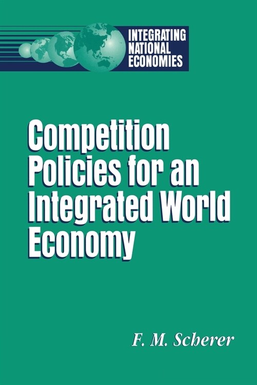 Competition Policies for an Integrated World Economy (Paperback)