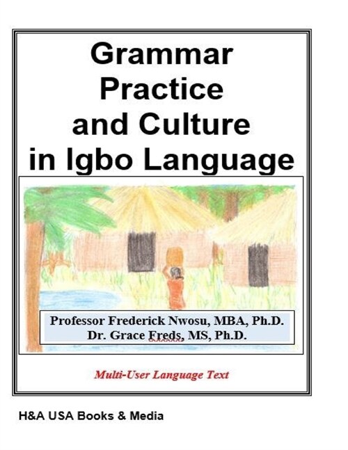 Grammar Practice and Culture in Igbo Language (Paperback)