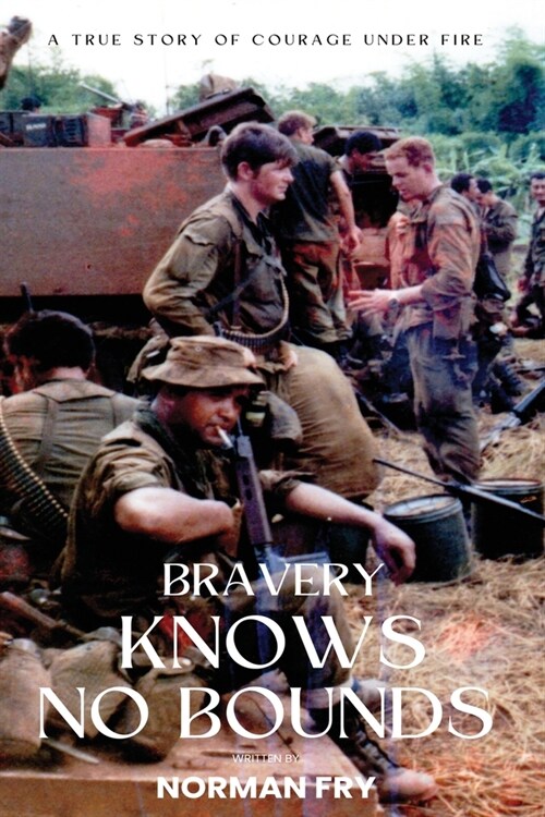 Bravery Knows No Bounds (Paperback)