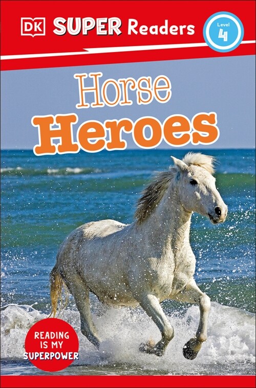 DK Super Readers Level 4 Horse Heroes (Paperback)