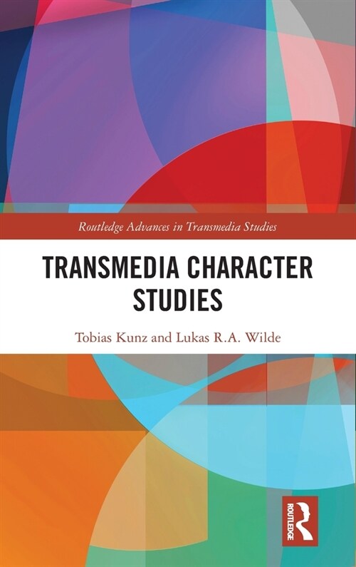 Transmedia Character Studies (Hardcover)