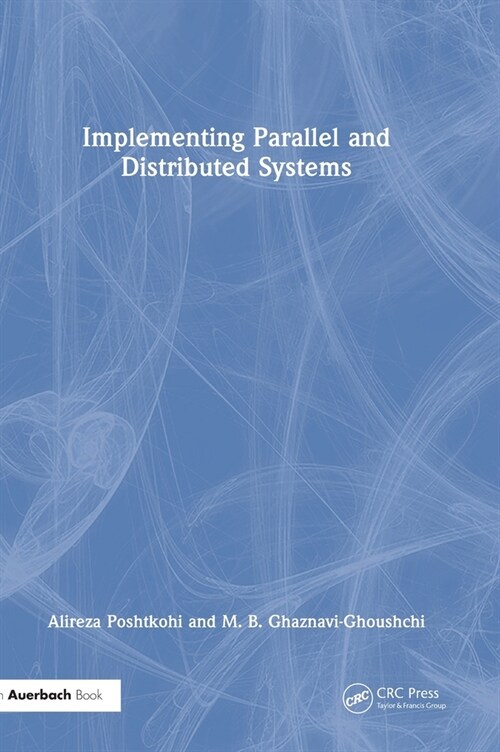 Implementing Parallel and Distributed Systems (Hardcover)
