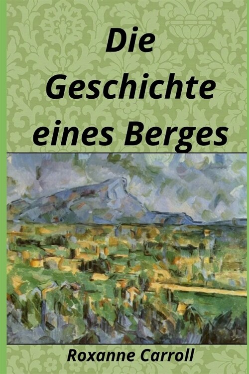 Die Geschichte eines Berges (Paperback)