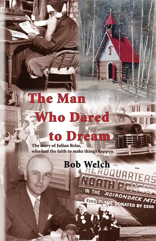 The Man Who Dared to Dream: The Story of Julian Reiss, who had the faith to make things happen (Paperback)