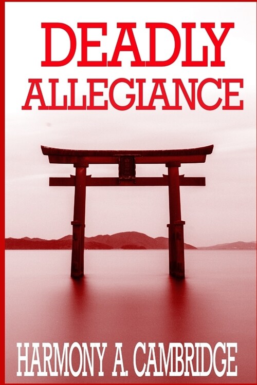 Deadly Allegiance (Paperback)