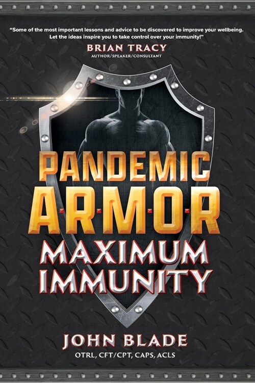 Pandemic Armor: Maximum Immunity (Paperback)