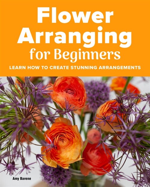 Flower Arranging for Beginners (Hardcover)
