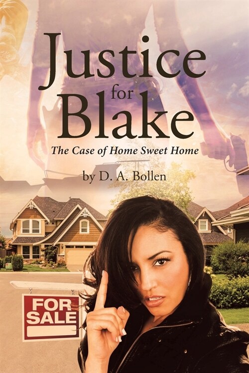 Justice for Blake: The Case of Home Sweet Home (Paperback)
