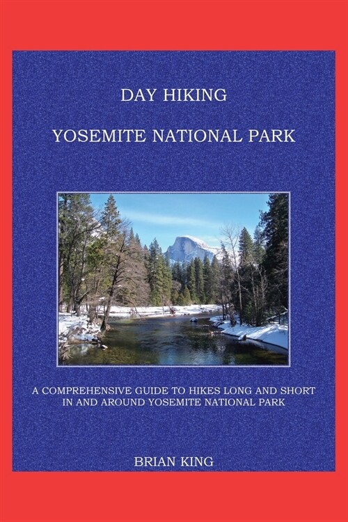 Day Hiking Yosemite National Park (Paperback)