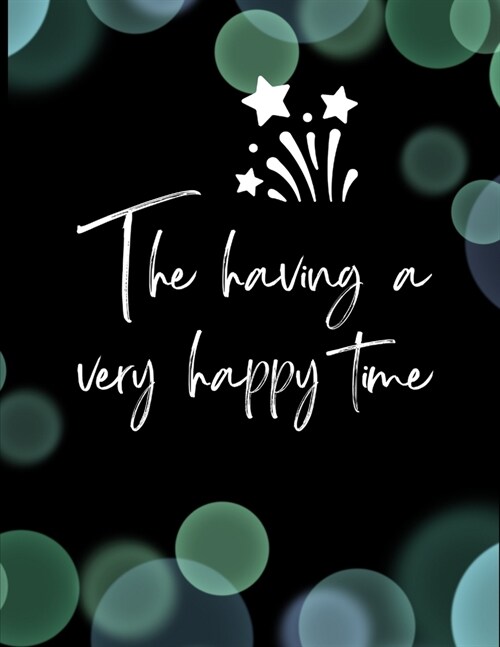 The having a very happy time (Paperback)