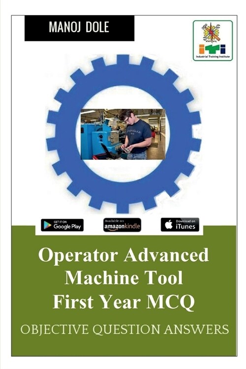 Operator Advanced Machine Tool First Year MCQ (Paperback)